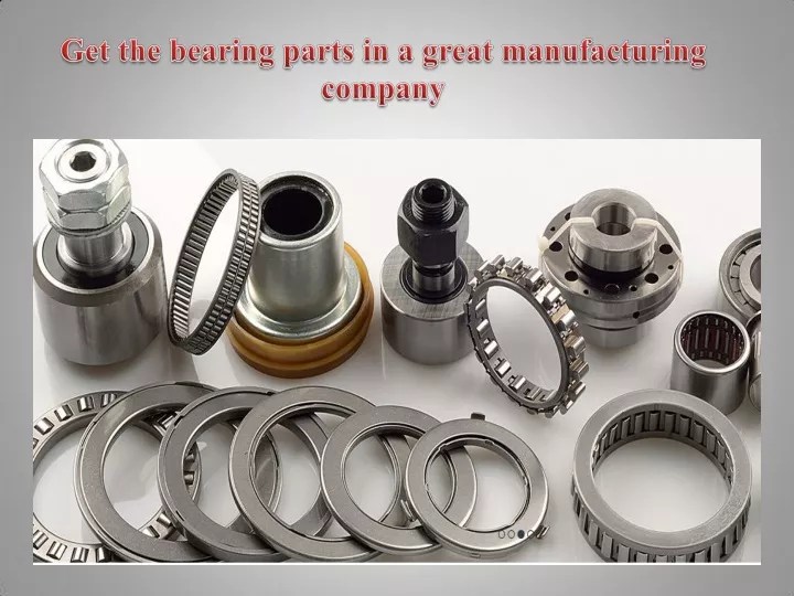 PPT Get the bearing parts in a great manufacturing company PowerPoint