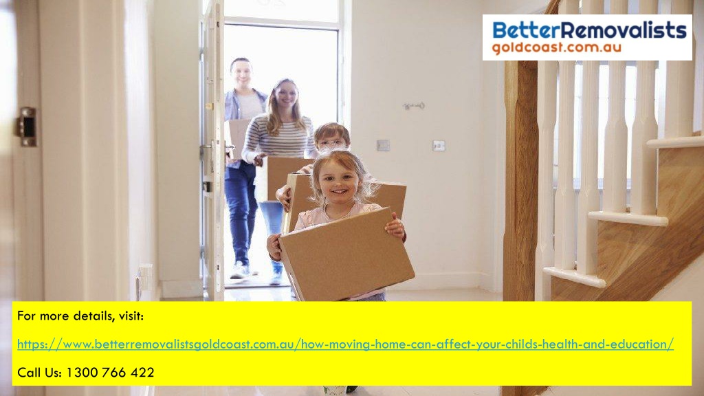 PPT How Moving Home Can Affect Your Child’s Health And Education