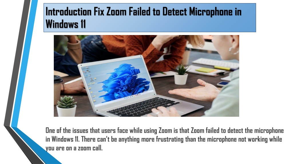 PPT How to Fix Zoom Failed to Detect Microphone in Windows 11 PowerPoint Presentation ID
