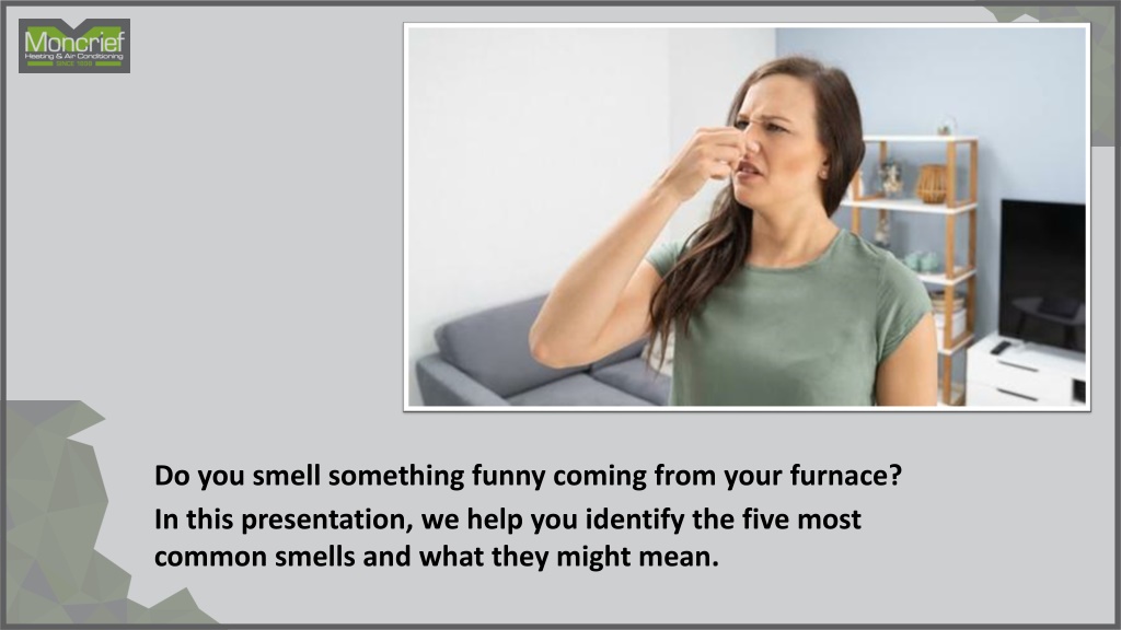 PPT 5 Common Furnace Smells and What They Mean PowerPoint Presentation ID11434778