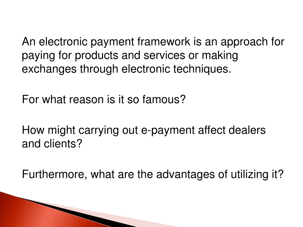 PPT Electronic Check LTD What Makes Electronic Payment System Most