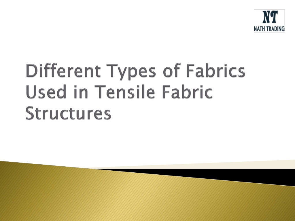 PPT Different Types of Fabrics Used in Tensile Structures PowerPoint