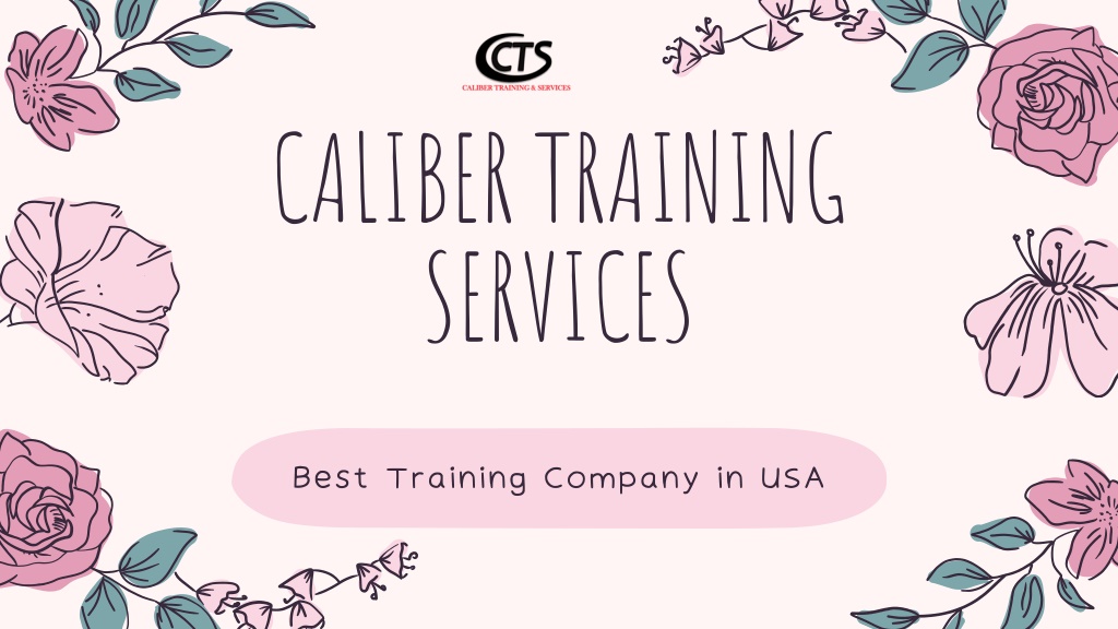 PPT Get To Known More About Caliber Training Services PowerPoint