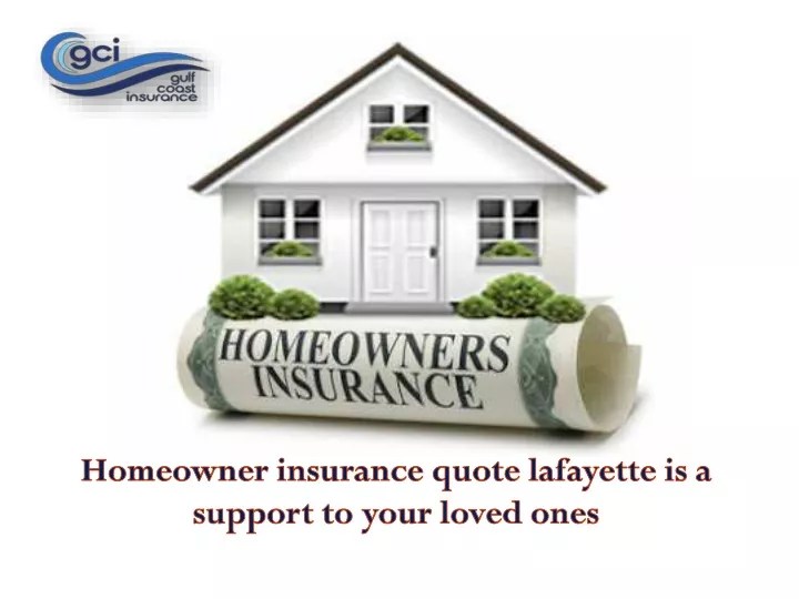 PPT Homeowner insurance quote lafayette is a support to your loved