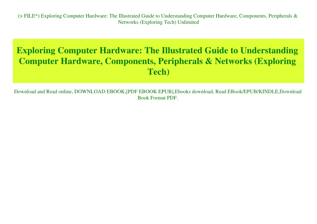 PPT (P.D.F. FILE) Exploring Computer Hardware The Illustrated Guide
