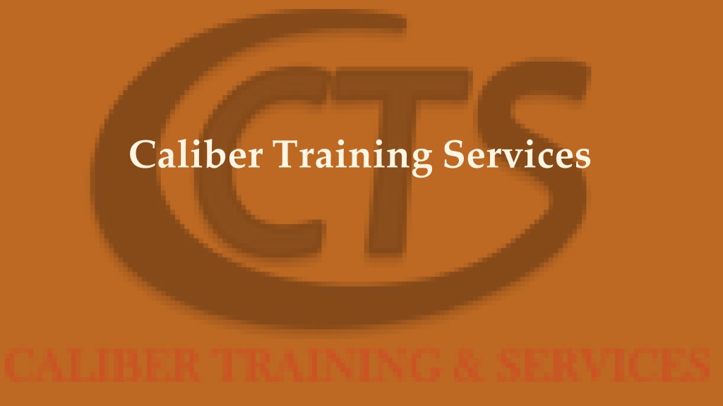 PPT Lets Learn About Caliber Training Services PowerPoint