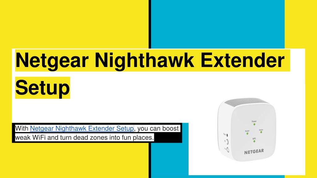 PPT Netgear Nighthawk Extender Setup PowerPoint Presentation, free
