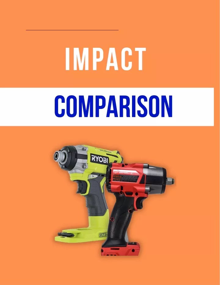 PPT Impact Driver Vs Impact Wrench What is the difference