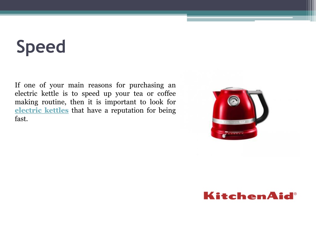 PPT Reasons for Purchasing an Electric Kettle PowerPoint Presentation