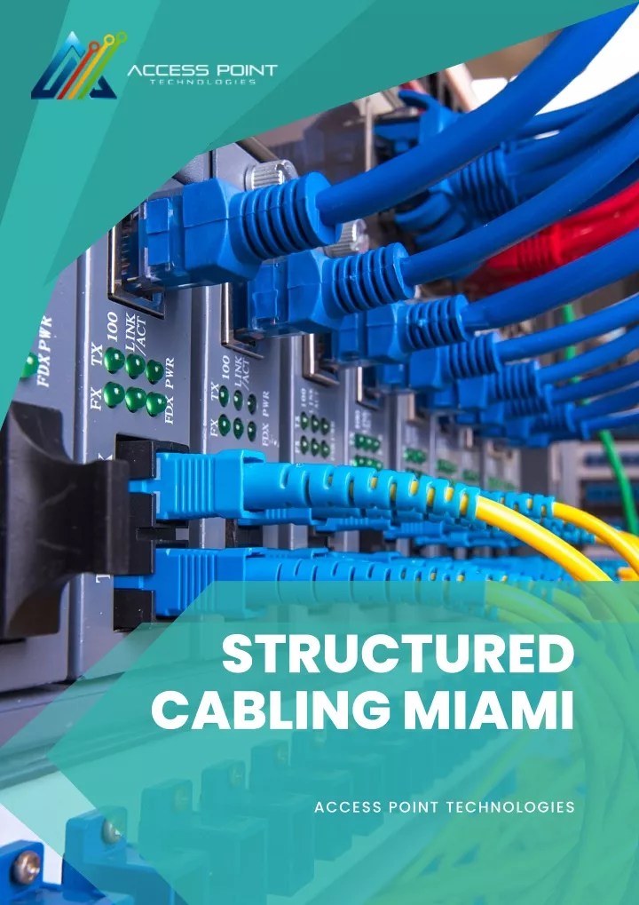 PPT Structured Cabling Company in Miami Florida Access Point