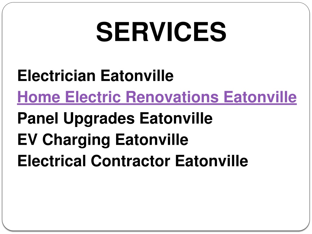 PPT Find the best Home Electric Renovations in Eatonville PowerPoint
