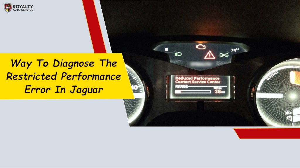 PPT What Does It Mean When Your Jaguar Says Restricted Performance in
