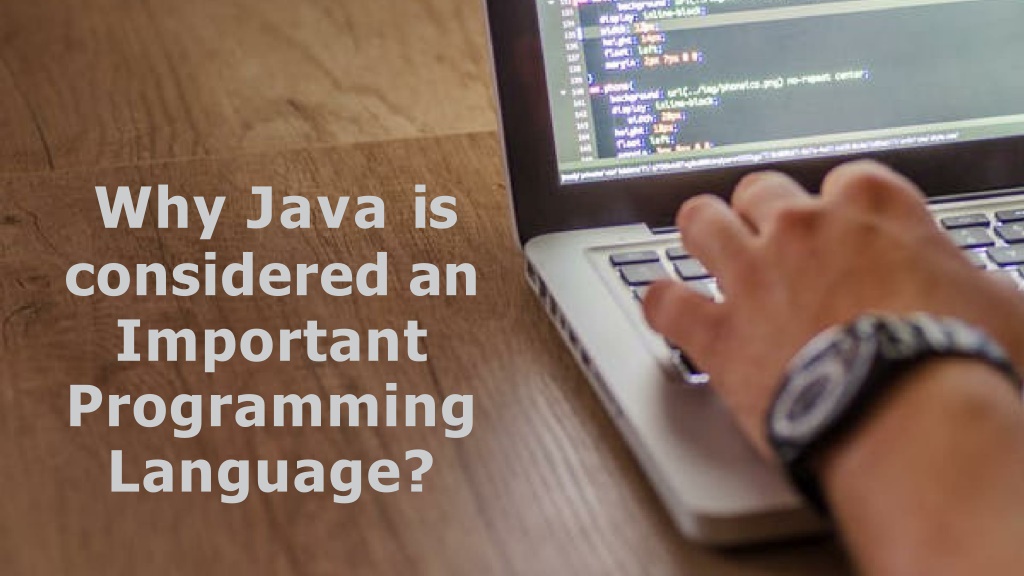PPT Why Java is considered an important programming language