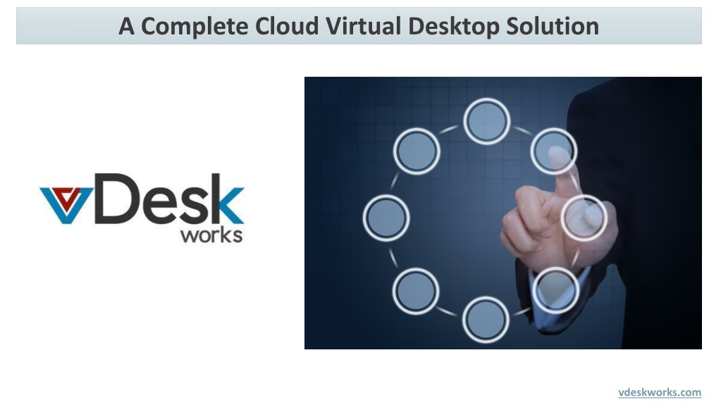 PPT A Complete Cloud Virtual Desktop Solution PowerPoint Presentation