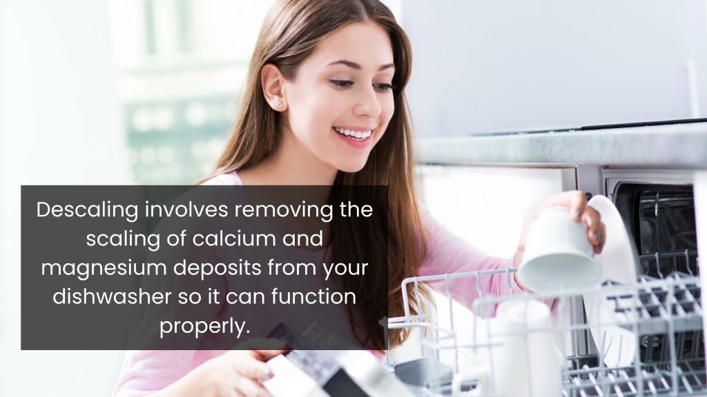 PPT HOW TO CLEAN AND DESCALE YOUR DISHWASHER PowerPoint Presentation