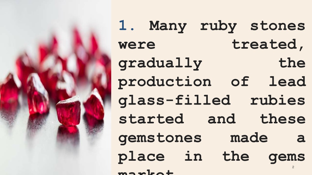 PPT Brief Introduction To Lead Glass Filled Rubies PowerPoint