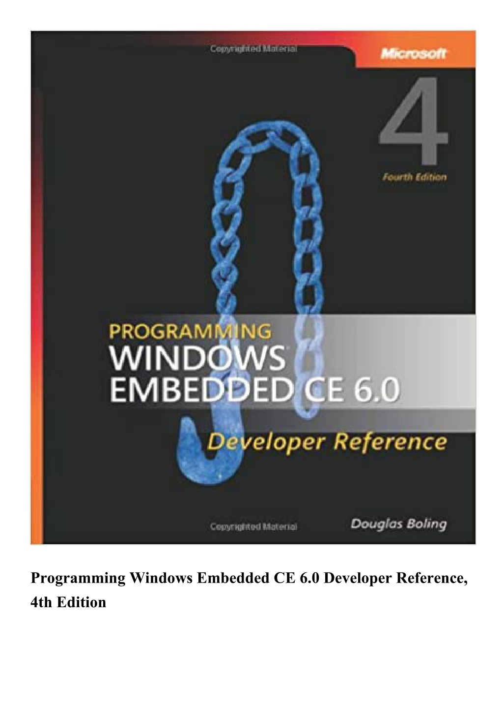 PPT EBOOK Programming Windows Embedded CE 6 0 Developer Reference 4th