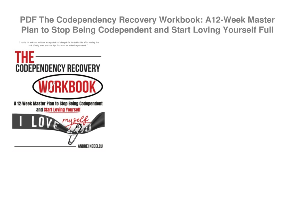 PPT PDF The Codependency Recovery Workbook A12Week Master Plan to