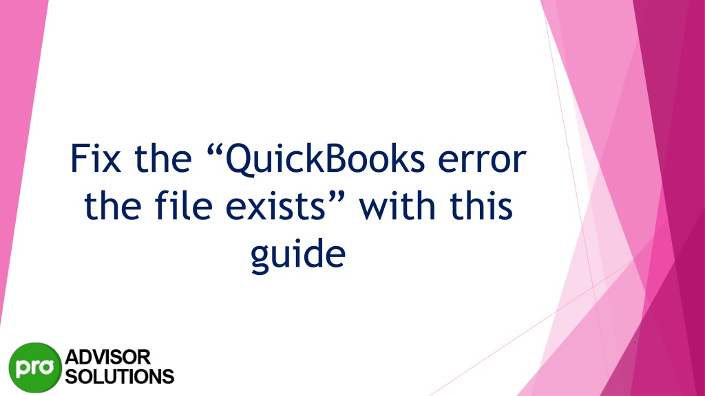 PPT Easy troubleshooting guide to resolve QuickBooks Error The File