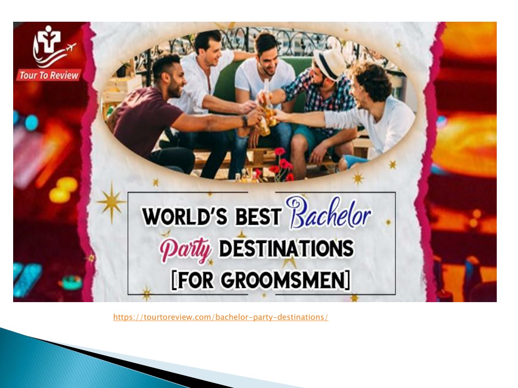 PPT PPT.Best Bachelor Party Destinations PowerPoint Presentation
