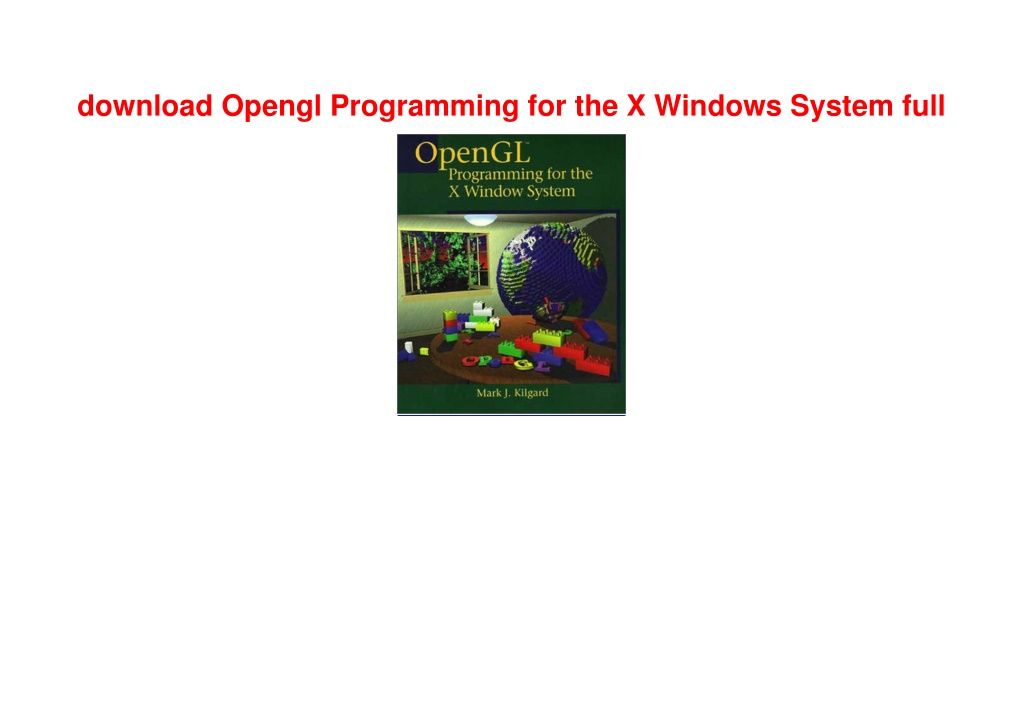 PPT download Opengl Programming for the X Windows System full