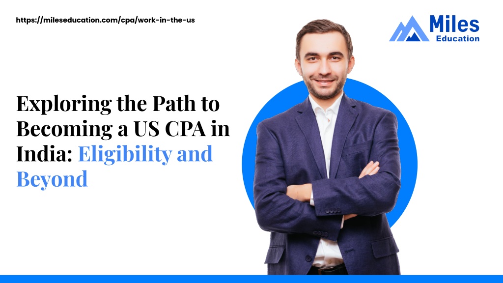 PPT Exploring the Path to a US CPA in India_ Eligibility and Beyond PowerPoint