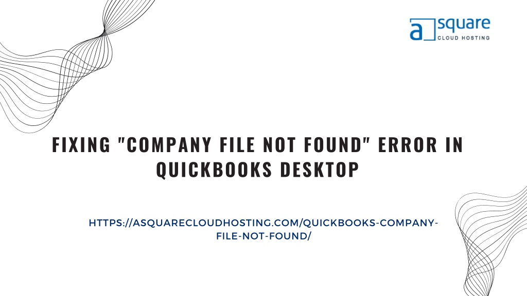 PPT QuickBooks Desktop Error File Not Found