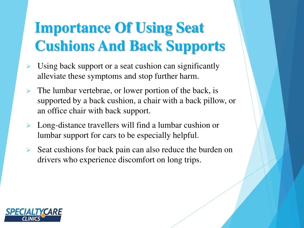 PPT Importance Of Using Seat Cushions And Back Supports PowerPoint Presentation ID12177280