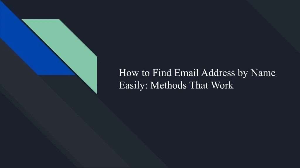 PPT How to Find Email Address by Name Easily_ Methods That Work