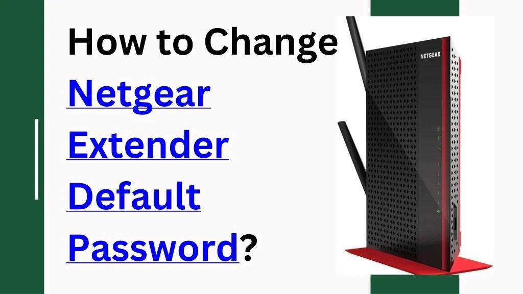 PPT How to Change Netgear Extender Default Password PowerPoint