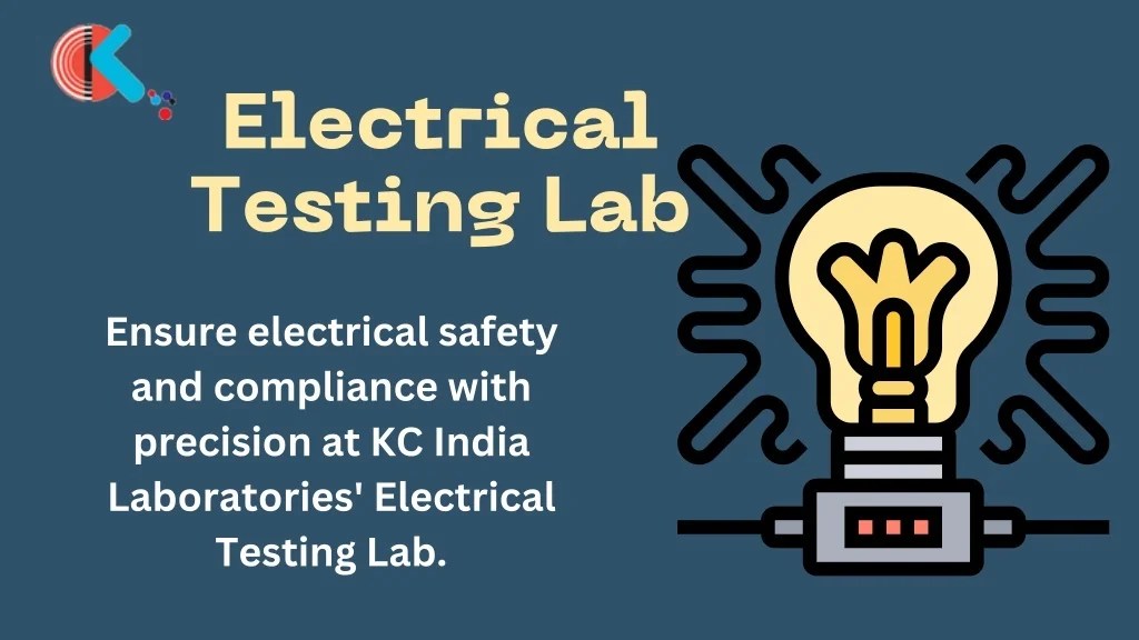 PPT Electrical Testing Lab KC India Test Laboratories LLP