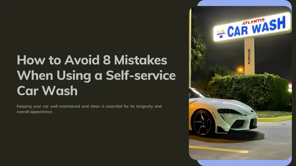 PPT The 8 Most Common Mistakes SelfService Car Washes Make
