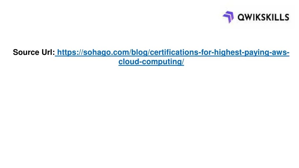 PPT CERTIFICATIONS FOR HIGHESTPAYING AWS CLOUD COMPUTING PowerPoint