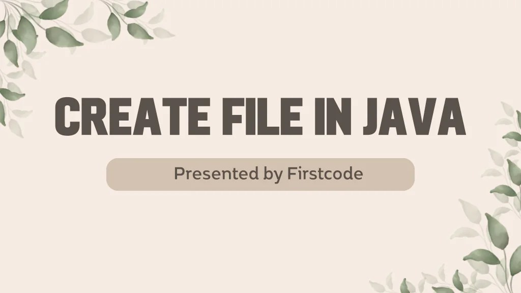PPT How to Create File in Java PowerPoint Presentation, free download