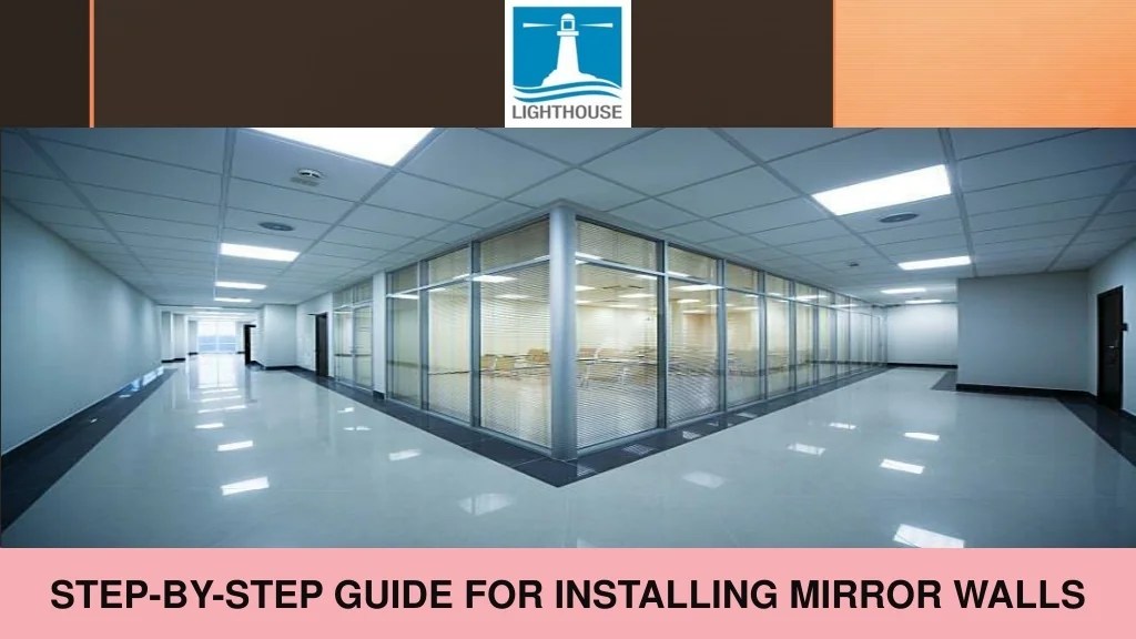 PPT StepByStep Guide for Installing Mirror Walls PowerPoint
