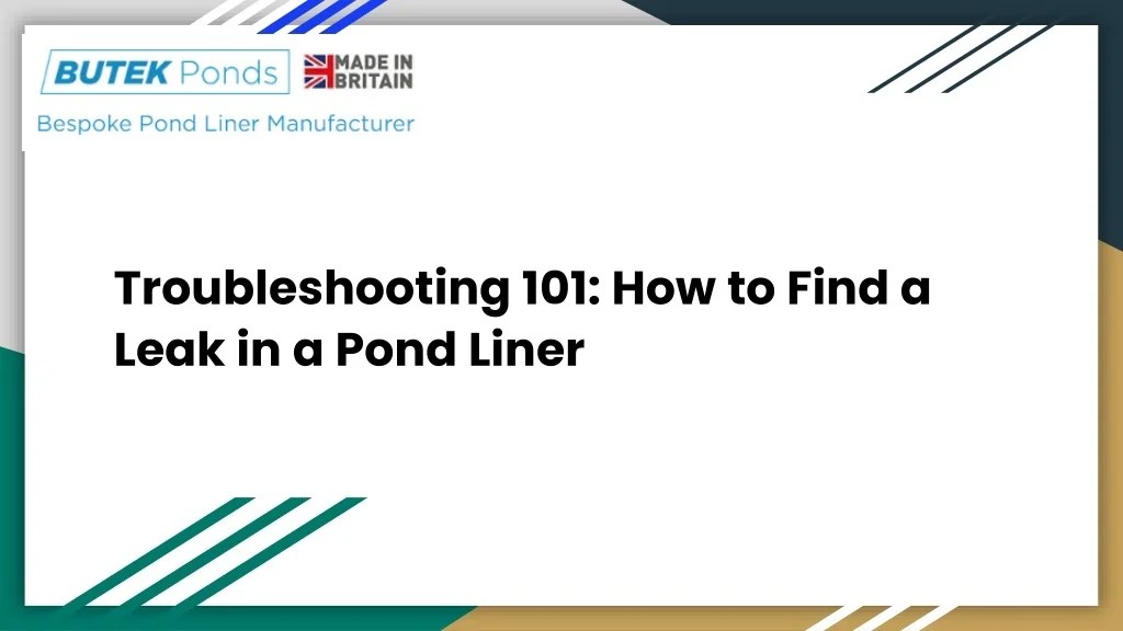 PPT Troubleshooting 101_ How to Find a Leak in a Pond Liner