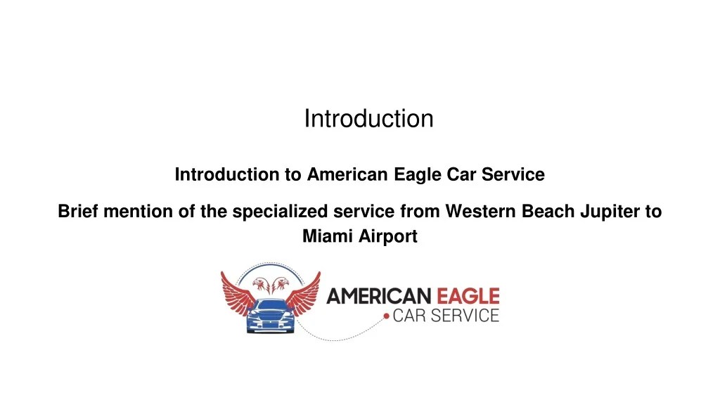 PPT 10 Reasons to Choose Western Beach Jupiter to Miami Airport Car