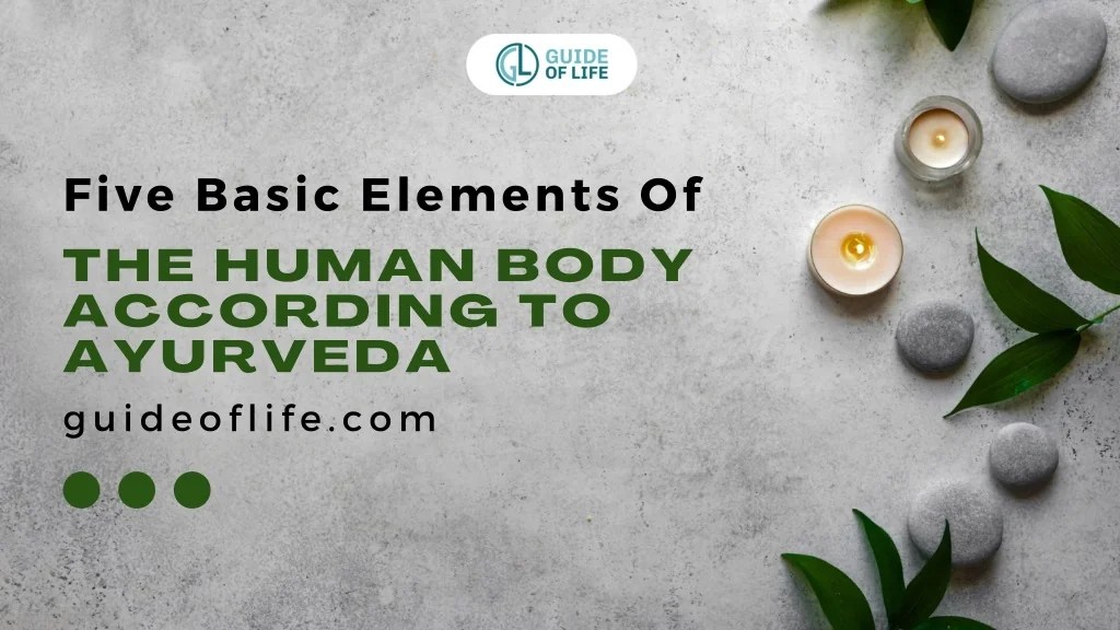 PPT Five Basic Elements Of The Human Body According To Ayurveda