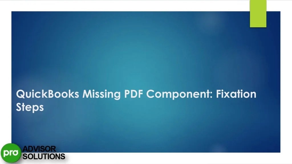 PPT Troubleshoot QuickBooks Missing PDF Component Windows 10