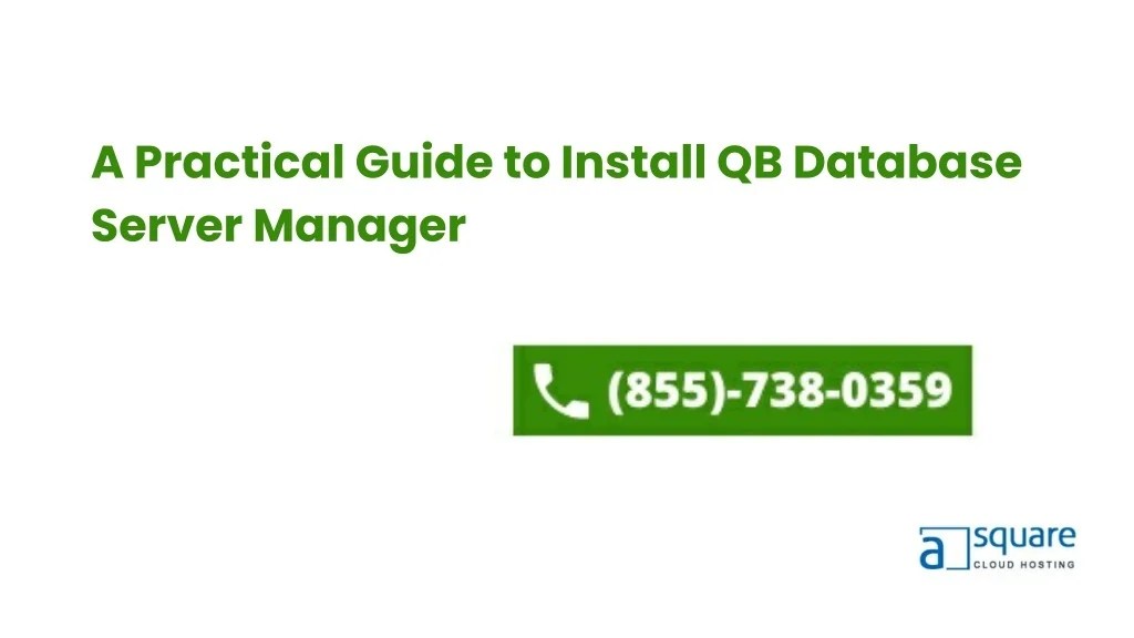 PPT A Practical Guide to Install QB Database Server Manager