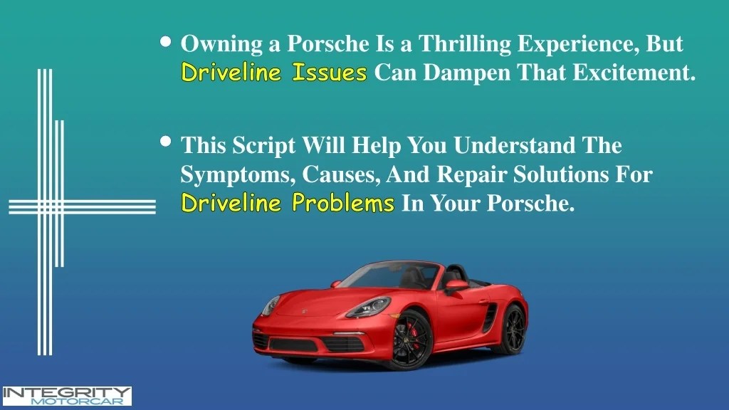 PPT Understanding Driveline Issues in Your Porsche Symptoms, Causes