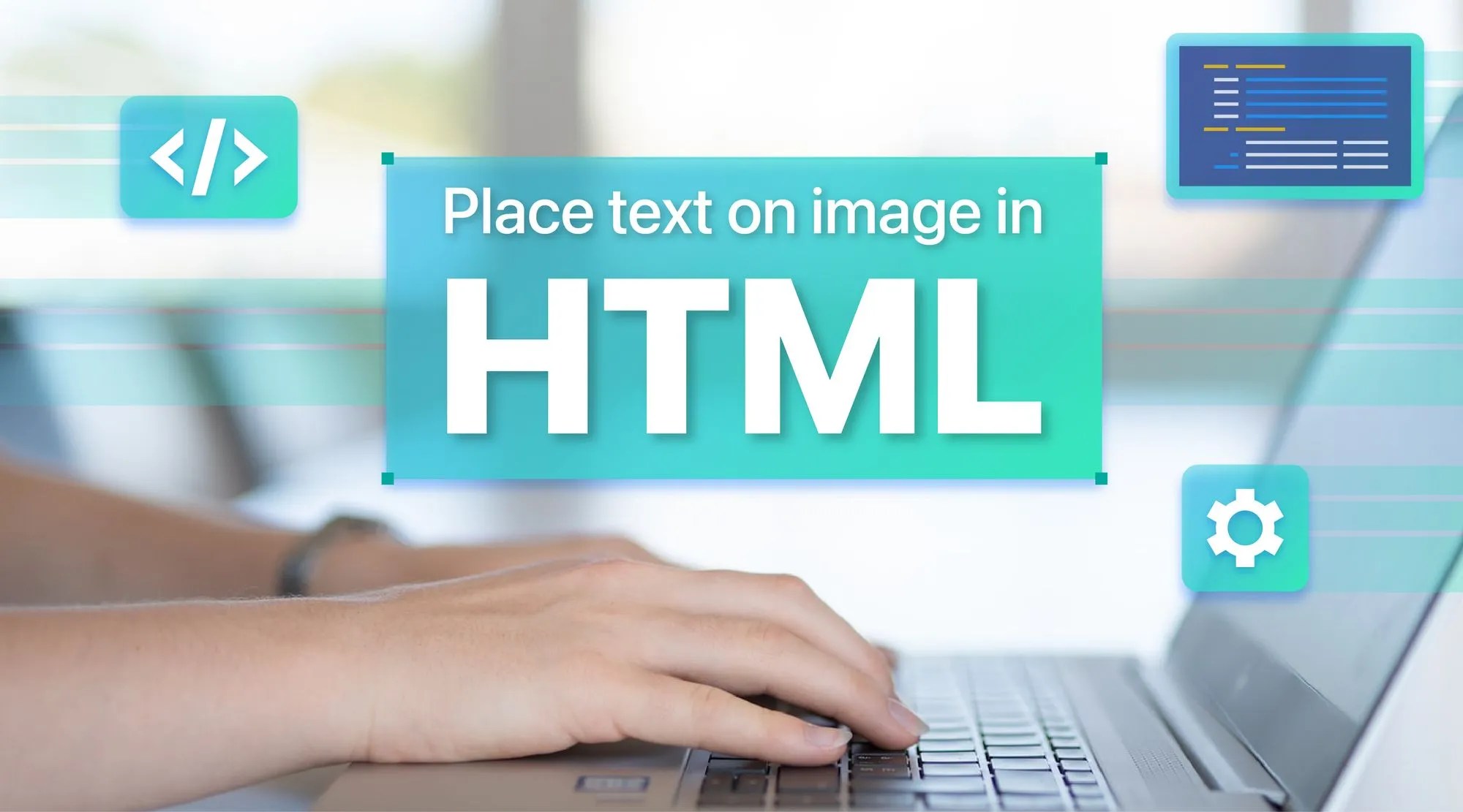 How to add text to your images using HTML