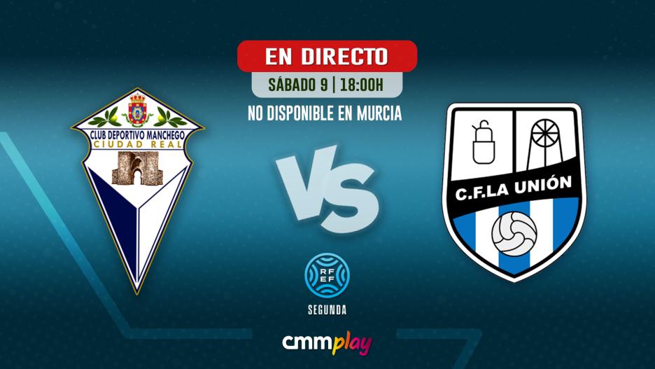CMMPlay C.D. Manchego Ciudad Real C. F. La Unión