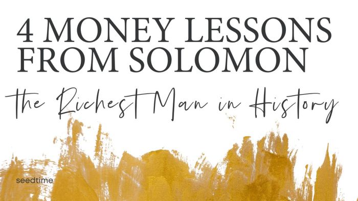 4 Financial Lessons From Solomon (The Richest Man in History)