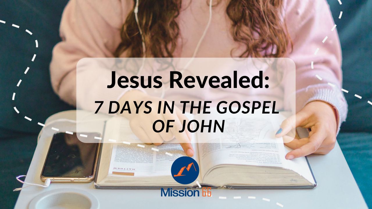 Jesus Revealed 7 Days in the Gospel of John
