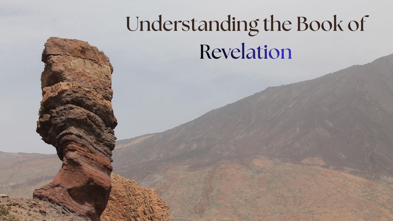 Understanding the Book of Revelation Day 1 of 5(09)