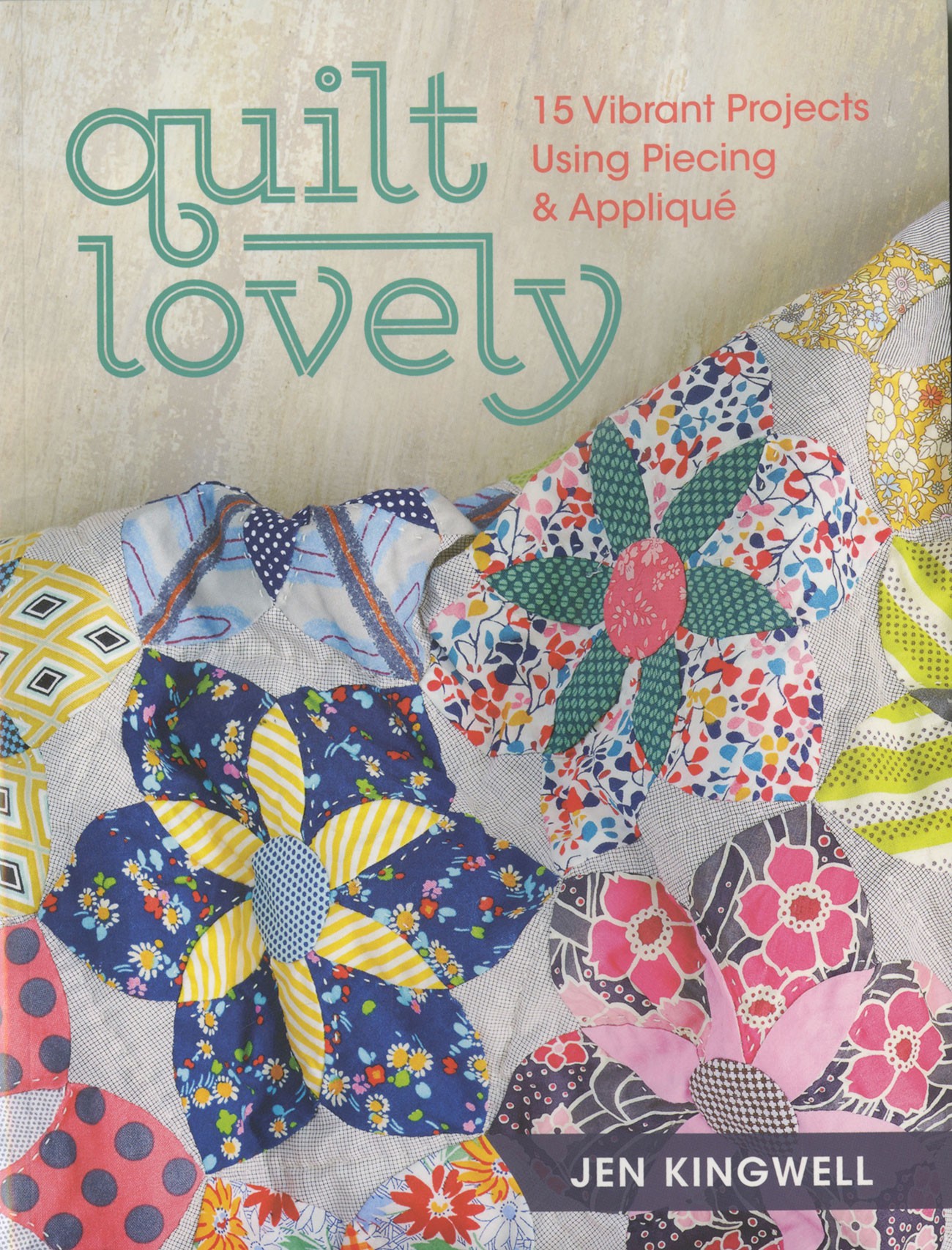 Quilt Lovely By Kingwell, Jen
