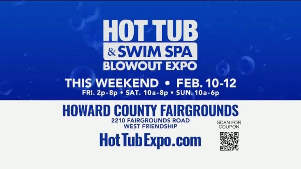 Hot Tub and Swim Spa Blowout Expo TV Spot, '2023 Baltimore Howard County Fairgrounds' iSpot.tv