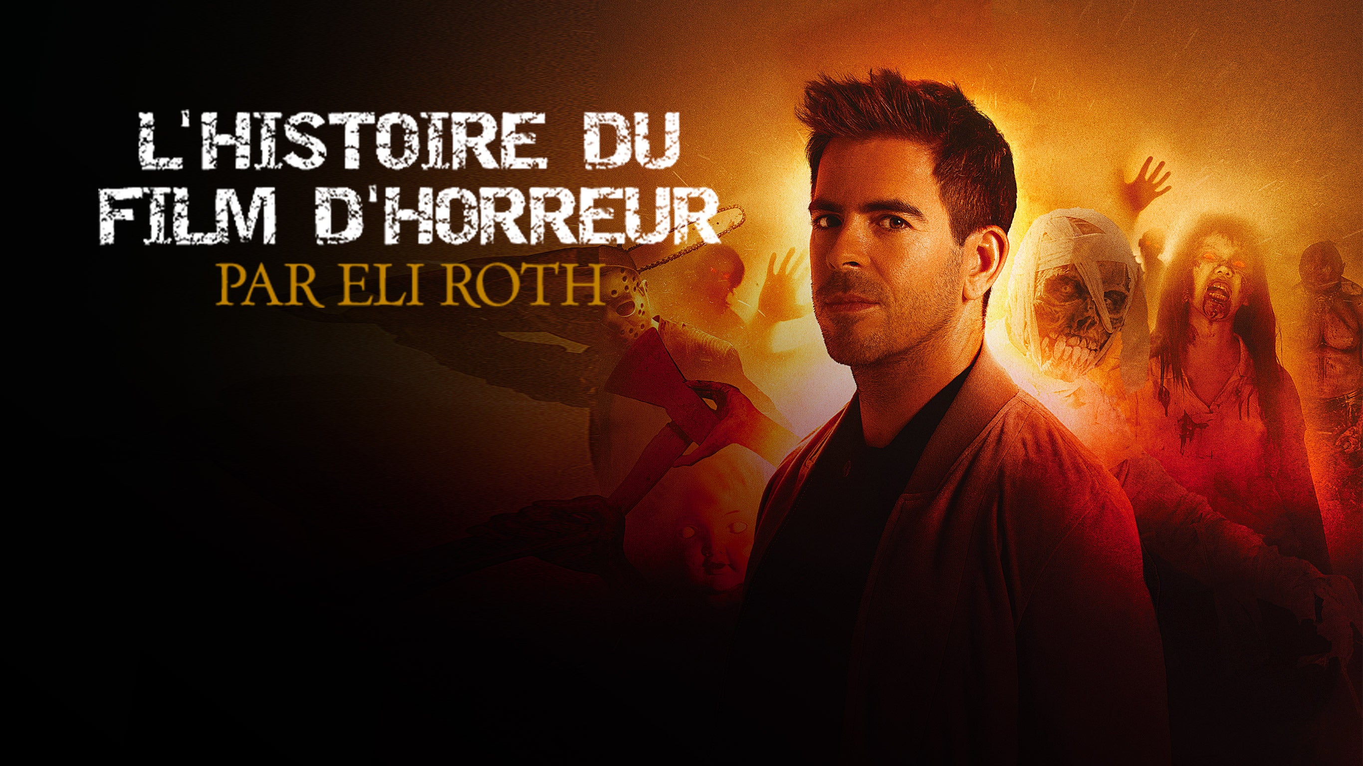 L'histoire du film d'horreur par Eli Roth sur 6play voir les épisodes