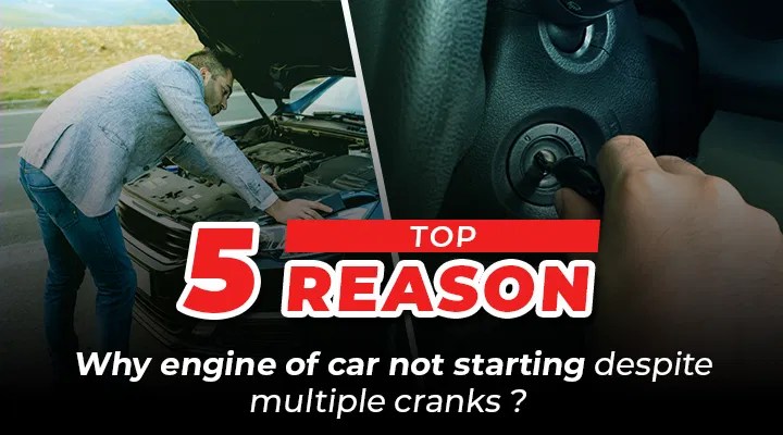Five common reasons of engine of your car not starting despite multiple